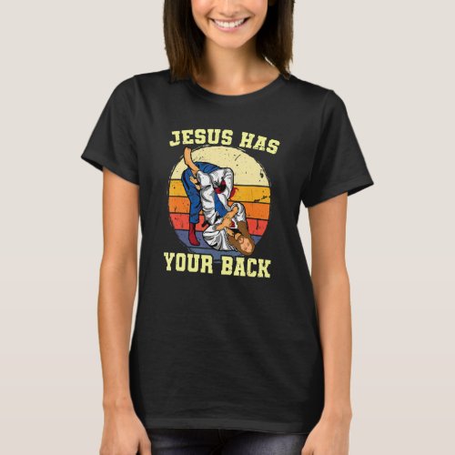 Jesus Has Your Back Bjj Brazilian Jiu Jitsu T_Shirt