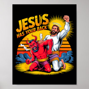 Jesus Has Your Back Christian Faith  Poster