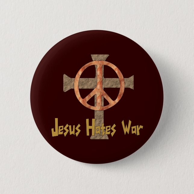 Jesus Hates War Pinback Button (Front)