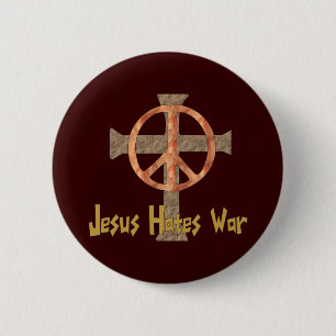 Jesus Hates War Pinback Button