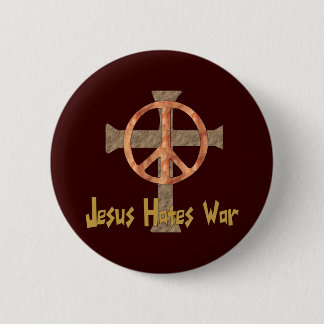 Jesus Hates War Pinback Button