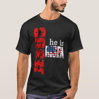 Jesus he is Risen USA T-Shirt