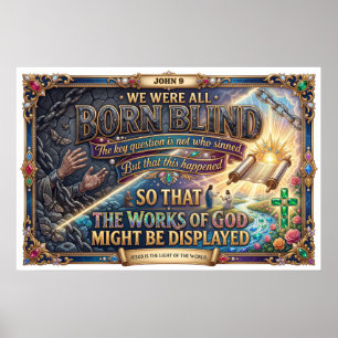 Jesus Heals Man Born Blind Reveals Truth Poster
