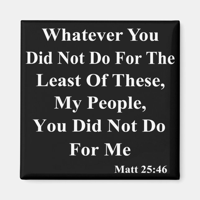 Jesus & Helping Those Less Fortunate Magnet (Front)