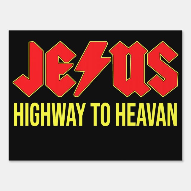 Jesus Highway To Heaven-Superhero Jesus Christian Sign (Back)