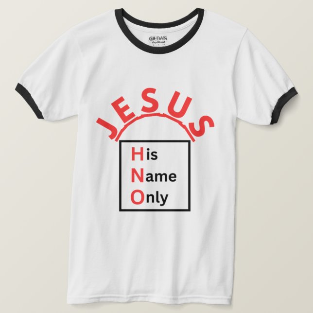Jesus - His Name Only T-shirt (Design Front)