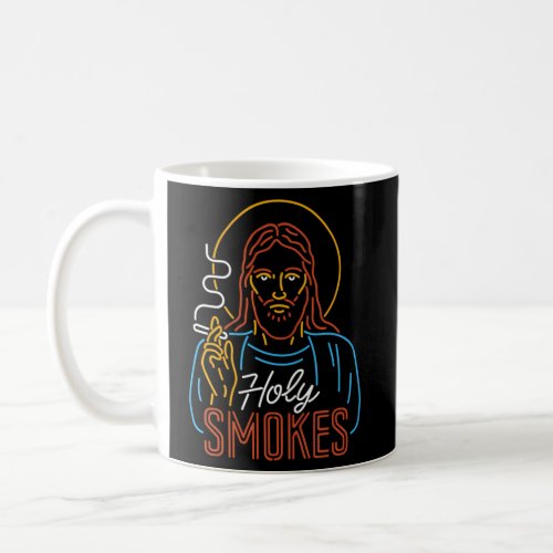 Jesus Holy Smokes Jesus Christian Smoker Humor Coffee Mug