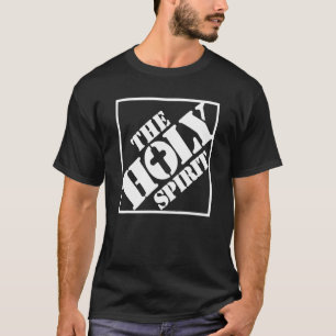 Jesus Holy Spirit Is Here To Stay Fun Parody T-Shirt