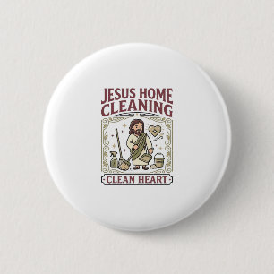 Jesus Home Cleaning Clean Heart Jesus Home Cleanin Button