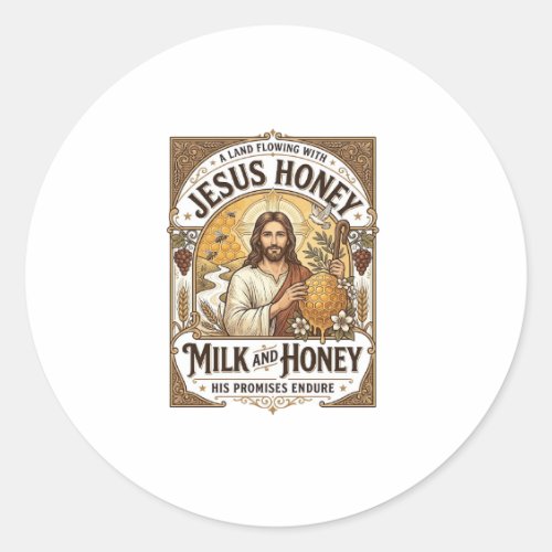 Jesus Honey Milk And Honey Jesus Honey Milk Honey Classic Round Sticker