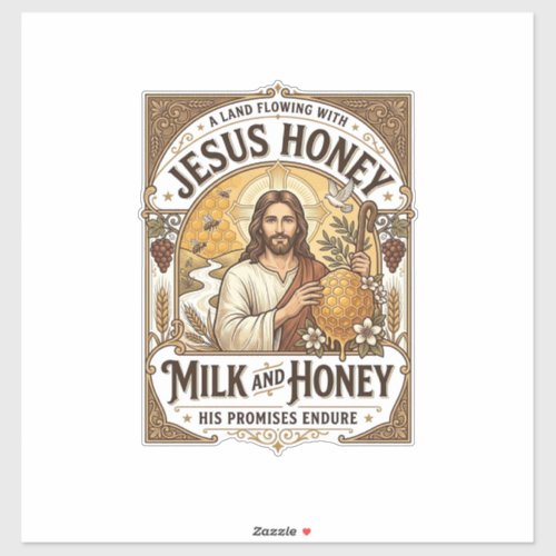 Jesus Honey Milk And Honey Jesus Honey Milk Honey Sticker