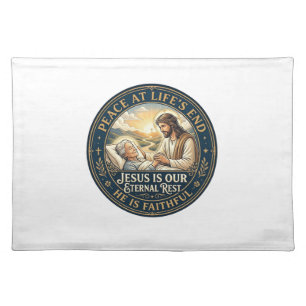 Jesus Hospice End Of Life Comfort Shirt Christian Cloth Placemat