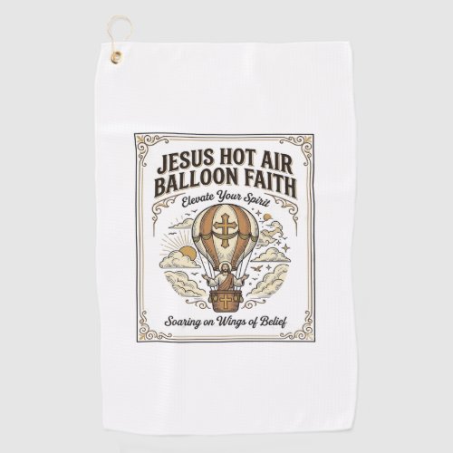 Jesus Hot Air Balloon Faith Jesus Hot Air Balloon  Golf Towel