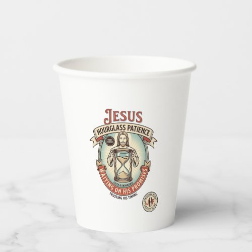 Jesus Hourglass Patience Jesus Hourglass Patience Paper Cups