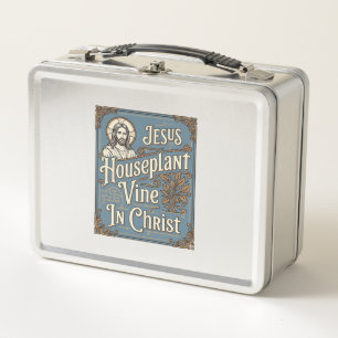 Jesus Houseplant Vine In Christ Jesus Houseplant V Metal Lunch Box