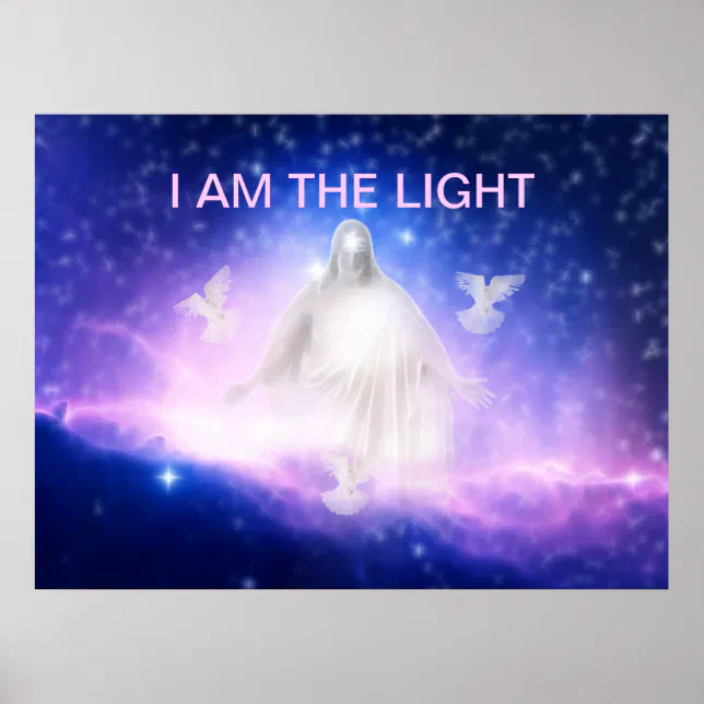 Jesus I am the light of the world Poster | Zazzle