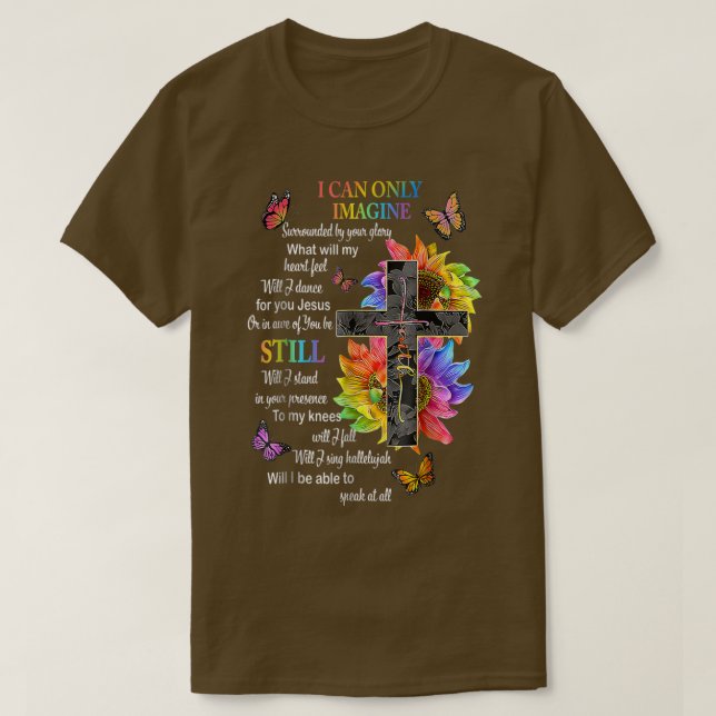 Jesus I Only Can Imagine Faith Christian Faith God T-Shirt (Design Front)