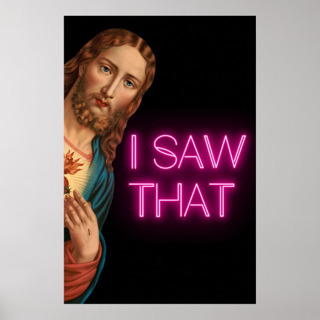 Jesus I Saw That Meme Poster (Front)