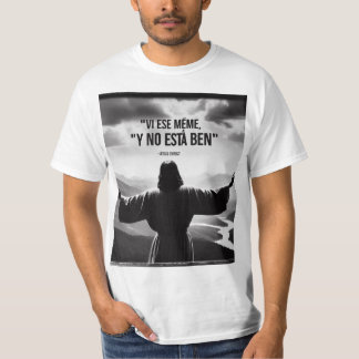 Jesus, I saw that meme T-Shirt