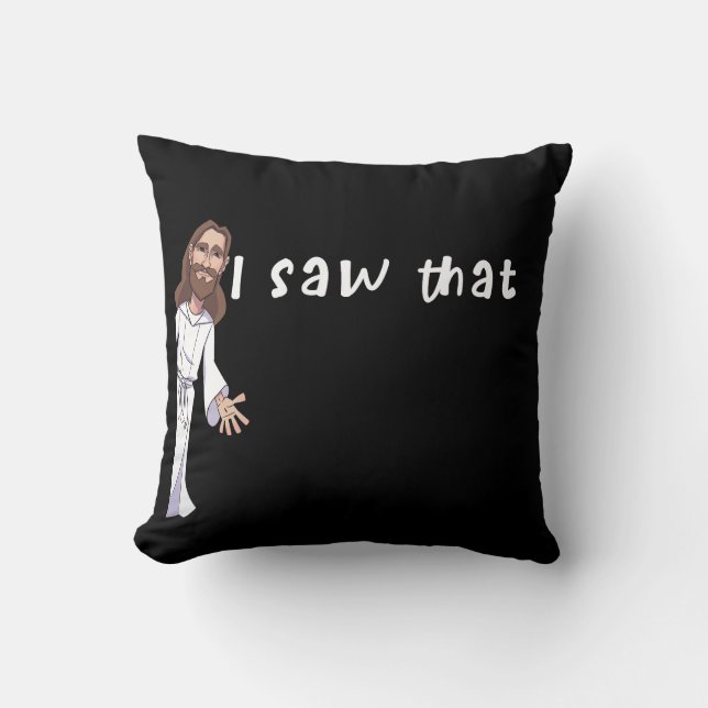 jesus i saw that throw pillow (Front)