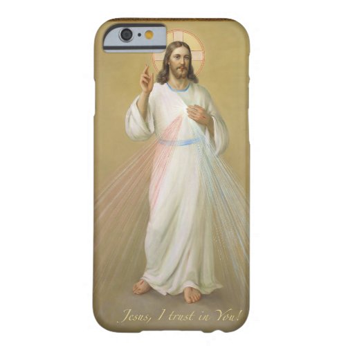 Jesus I Trust In You Barely There iPhone 6 Case