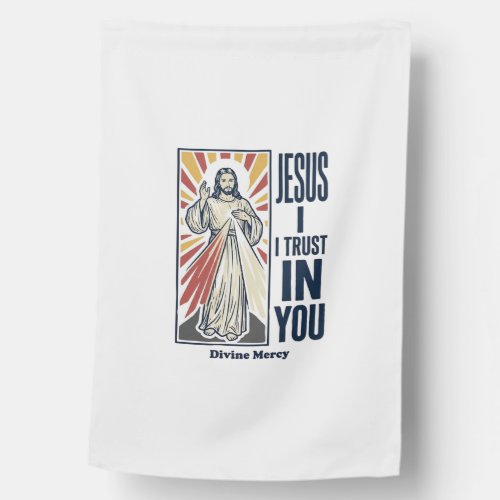 Jesus I Trust In You Divine Mercy Shirt Design_1 House Flag