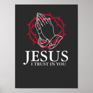 Jesus I Trust In You Praying Hands Crown of Thorns Poster
