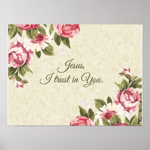 Jesus I trust in You Quote w  Pink Roses Poster