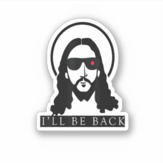 Jesus I'Ll Be Back Funny Christian Jesus Christ Gi Sticker