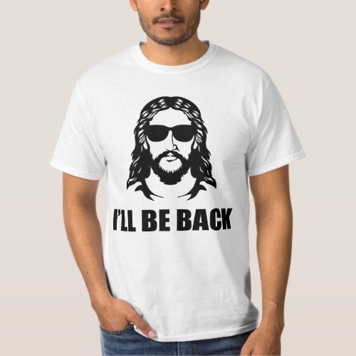 Jesus  Ill be back T_Shirt