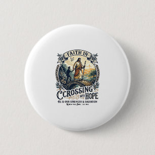 Jesus Immigration Starting Over Courage Shirt Chri Button