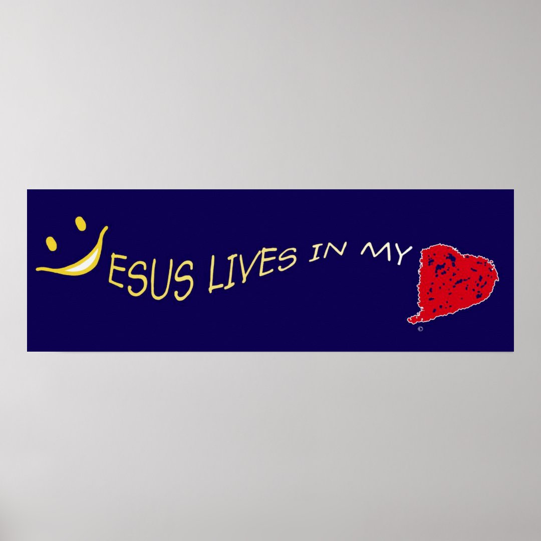 Jesus in my heart Poster Collection | Zazzle