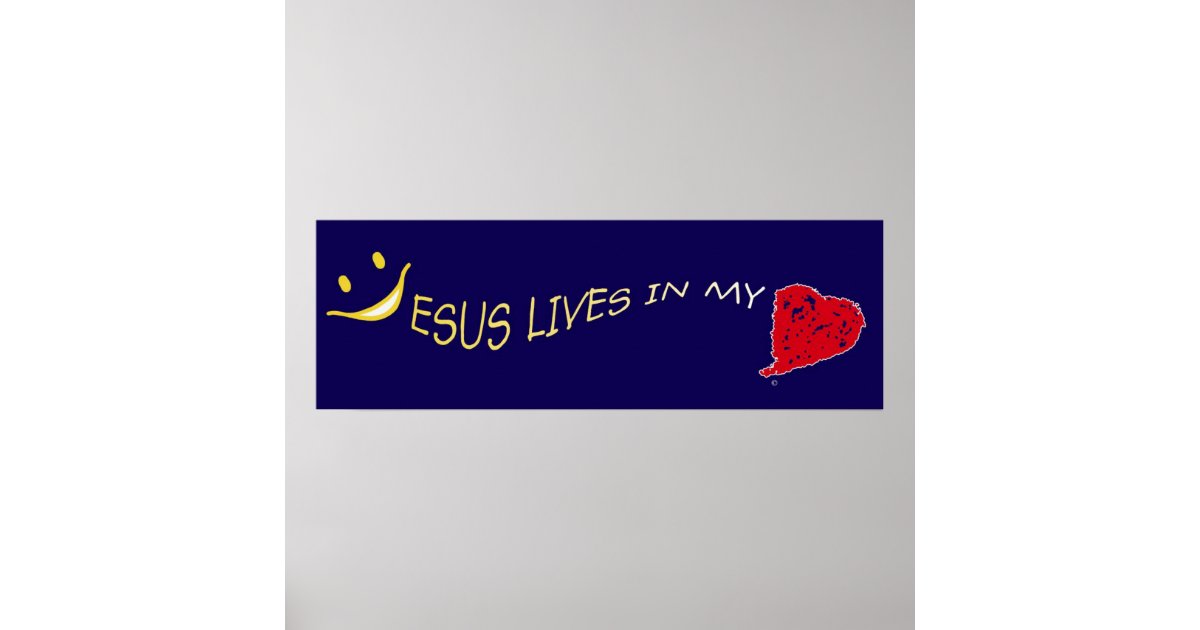 Jesus in my heart Poster Collection | Zazzle