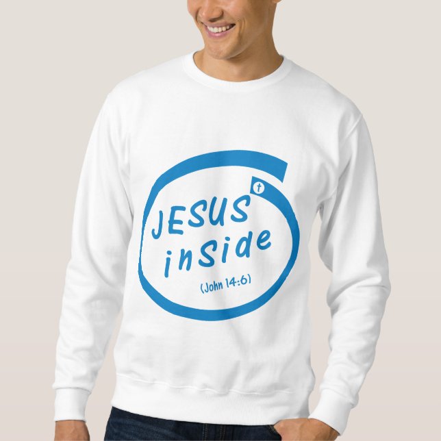 Jesus inside (John 14:6) Sweatshirt (Front)