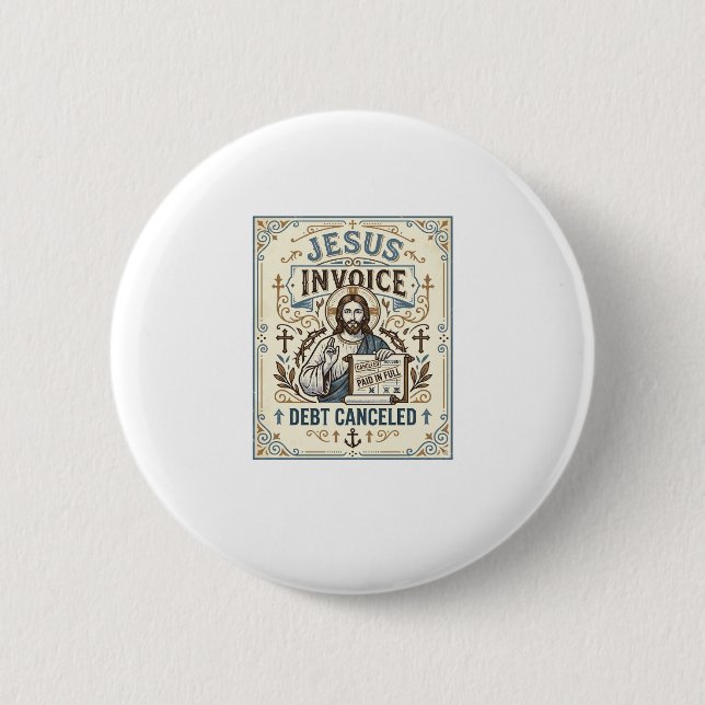Jesus Invoice Debt Canceled Jesus Invoice Debt Can Button (Front)