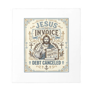 Jesus Invoice Debt Canceled Jesus Invoice Debt Can Notepad