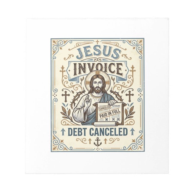 Jesus Invoice Debt Canceled Jesus Invoice Debt Can Notepad (Front)