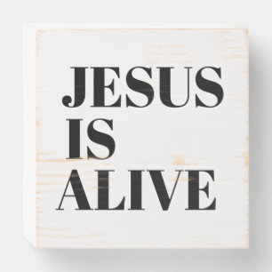 Jesus is Alive Christ is Risen Quotes God's Not Wooden Box Sign