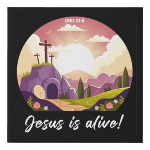 Jesus Is Alive - Easter Christian Cross Faux Canvas Print