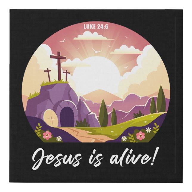Jesus Is Alive - Easter Christian Cross Faux Canvas Print (Front)