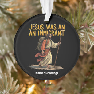 Jesus Is An Immigrant Unique Cross Design Support Ornament