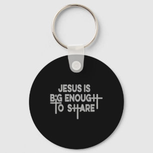 Jesus Is Big Enough Regular Tee Keychain