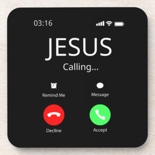 Jesus Is Calling - Christian Beverage Coaster