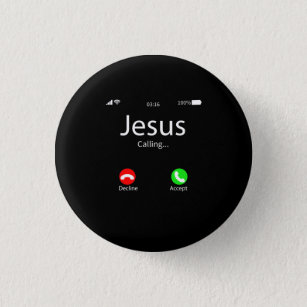 Jesus Is Calling Christian Button