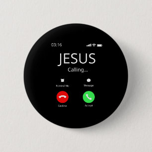 Jesus Is Calling - Christian Button