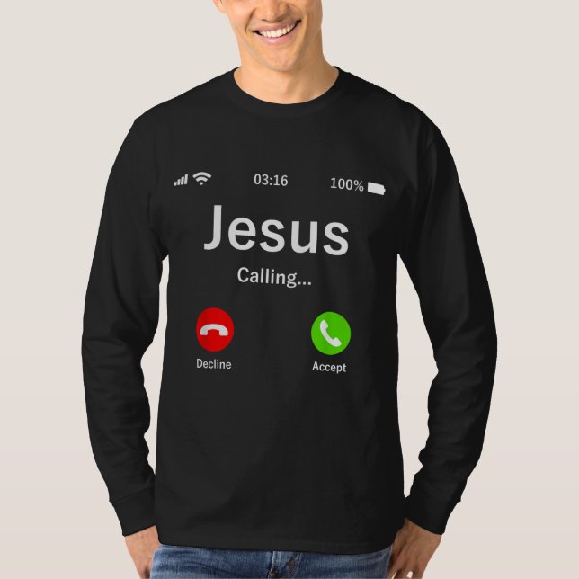Jesus Is Calling - Christian T-Shirt (Front)