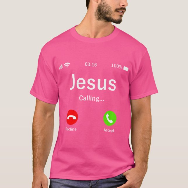 Jesus Is Calling - Christian T-Shirt (Front)