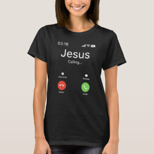 Jesus Is Calling - Christian T-Shirt