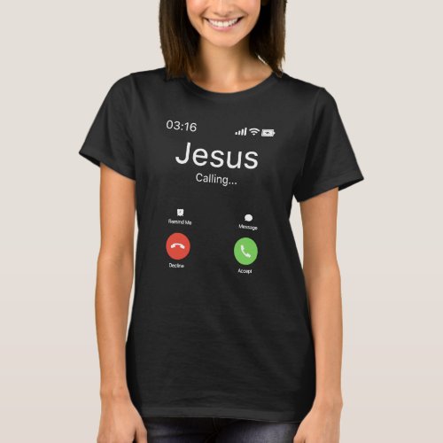 Jesus Is Calling _ Christian T_Shirt