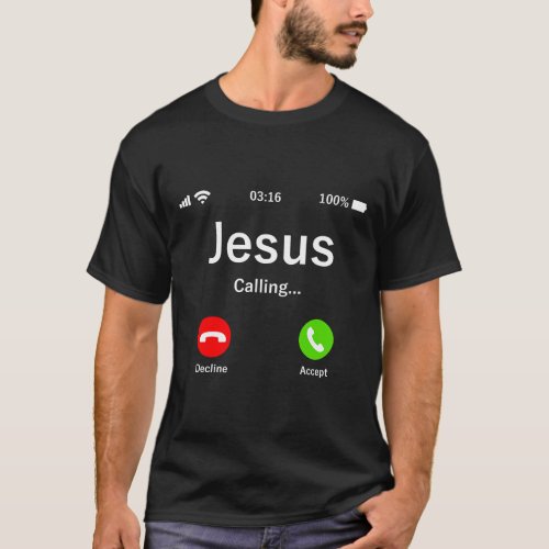 Jesus Is Calling _ Christian T Shirt T_Shirt